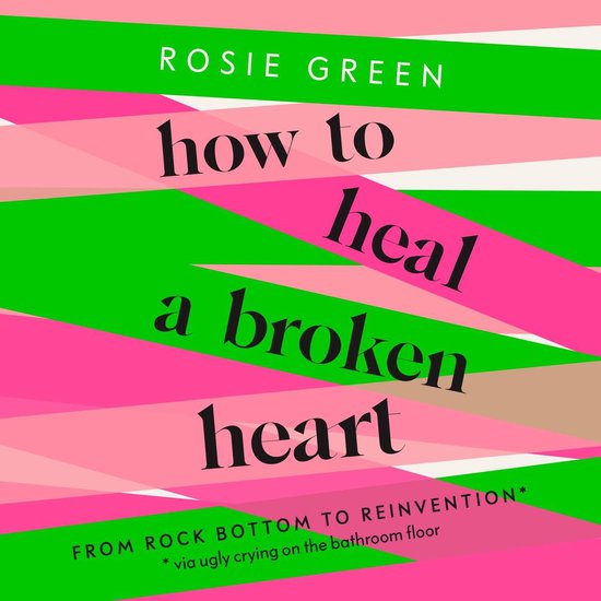 How to Heal a Broken Heart