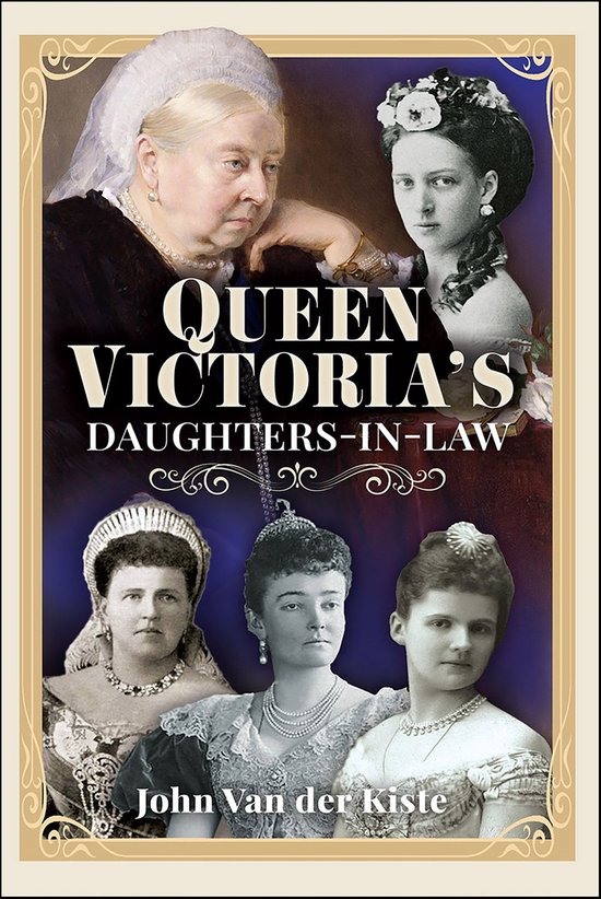 Queen Victoria’s Daughters-in-Law