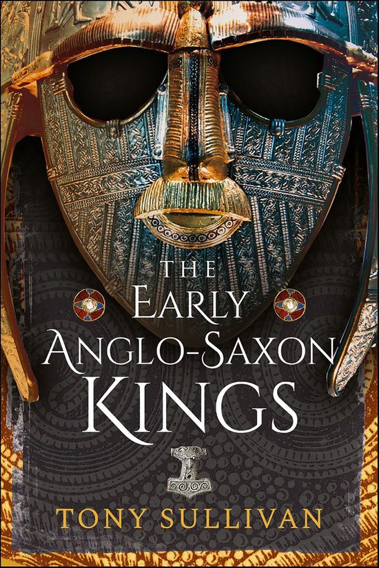 The Early Anglo-Saxon Kings