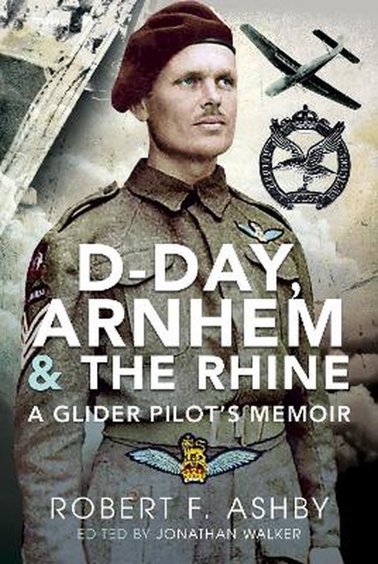 D-Day, Arnhem and the Rhine