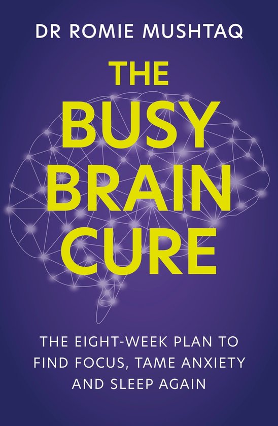 The Busy Brain Cure