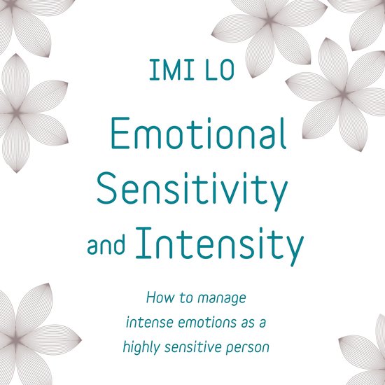 Emotional Sensitivity and Intensity