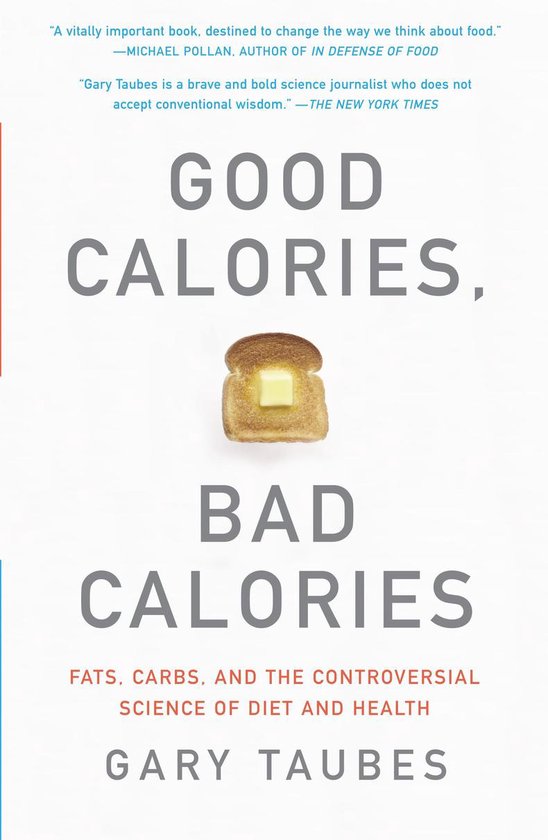 Good Calories Bad Calories