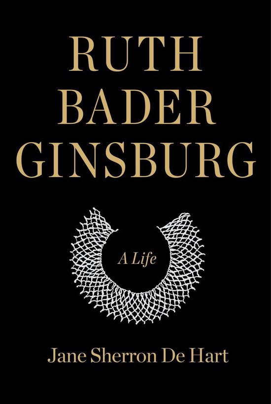 Ruth Bader Ginsburg A Life