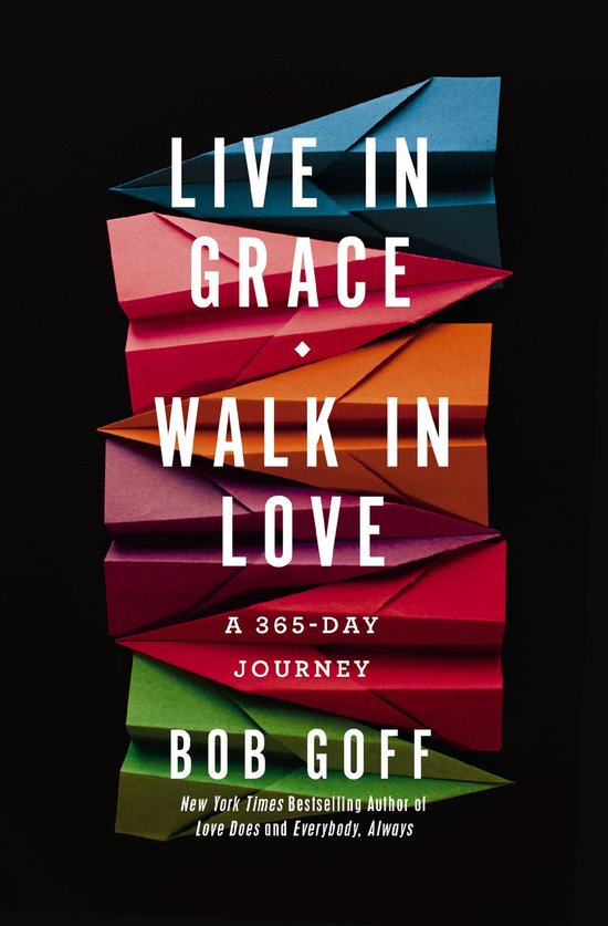 Live in Grace, Walk in Love