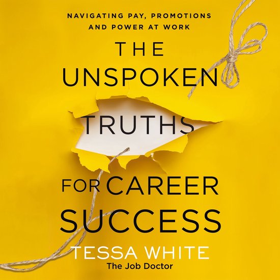 The Unspoken Truths for Career Success