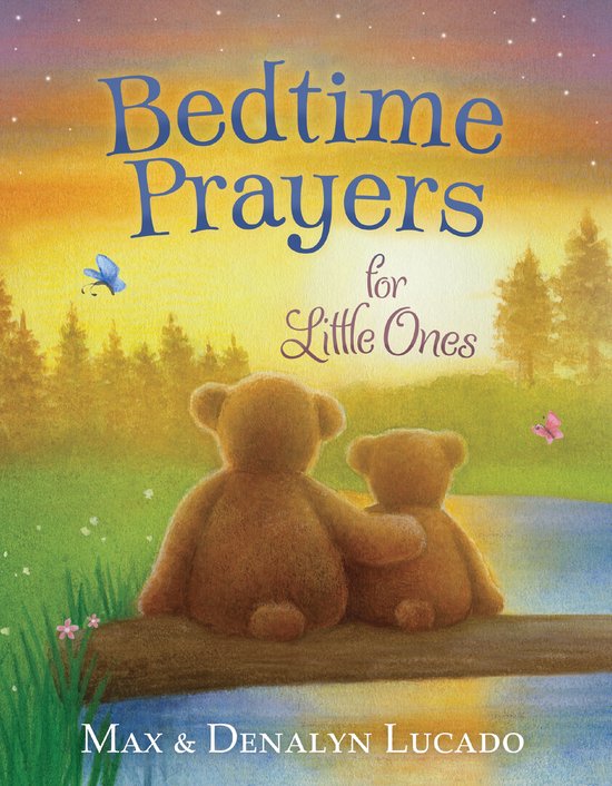 Max Lucado’s Bedtime Prayers for Little Ones- Bedtime Prayers for Little Ones