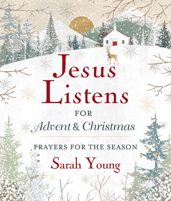 Jesus Listens--for Advent and Christmas, Padded Hardcover, with Full Scriptures