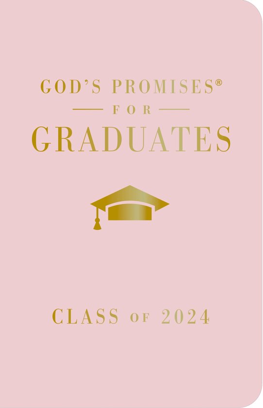 God's Promises- God's Promises for Graduates: Class of 2024 - Pink NKJV