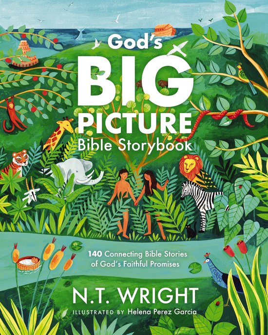 God’s Big Picture Bible Stories- God's Big Picture Bible Storybook