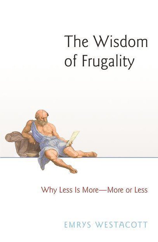 The Wisdom of Frugality