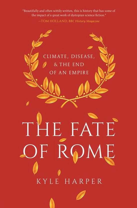 The Princeton History of the Ancient World - The Fate of Rome