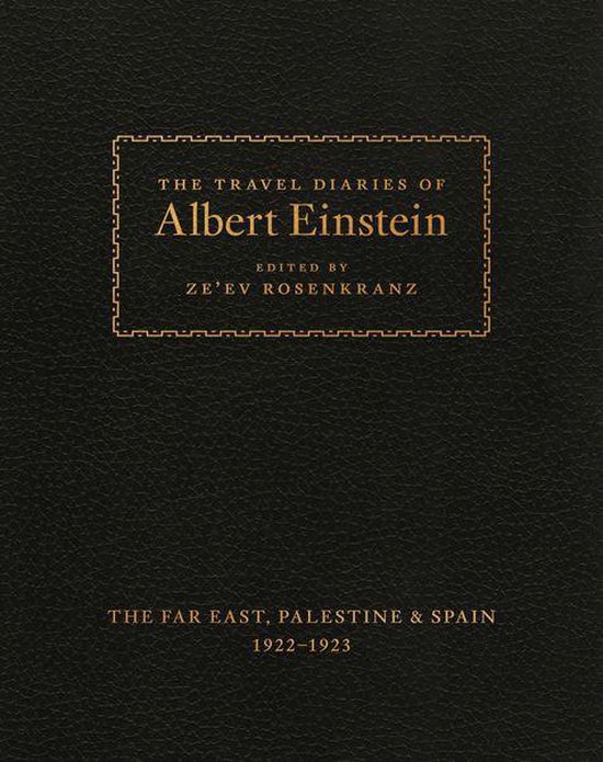 The Travel Diaries of Albert Einstein