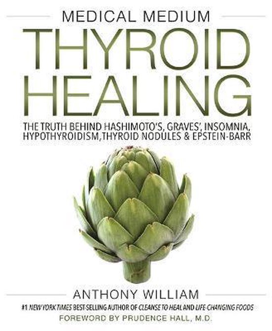 William, A: Medical Medium Thyroid Healing