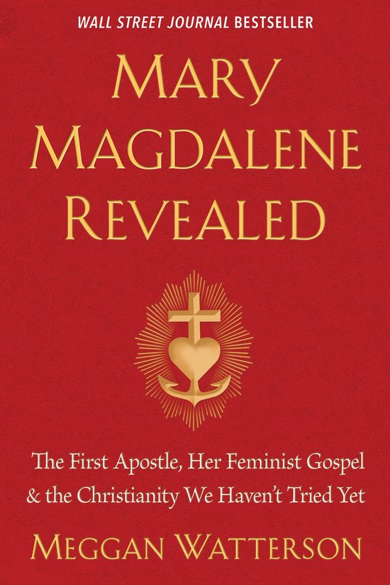 Mary Magdalene Revealed