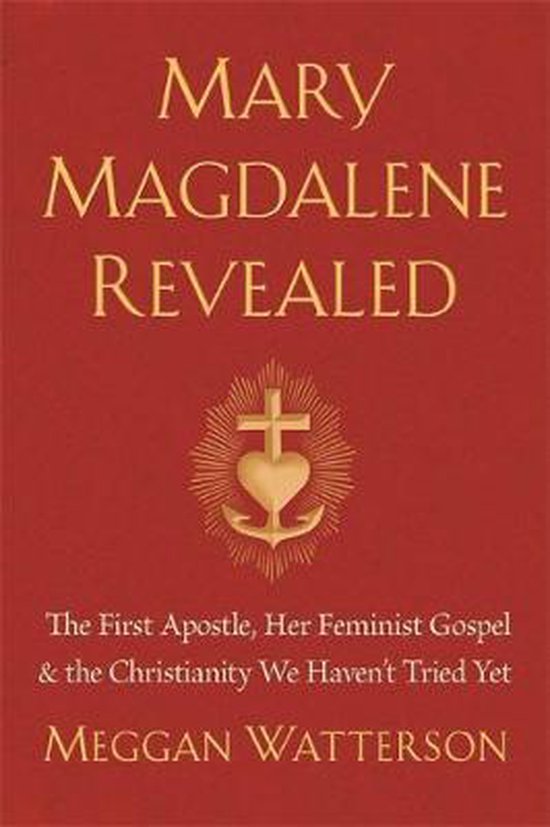 Mary Magdalene Revealed