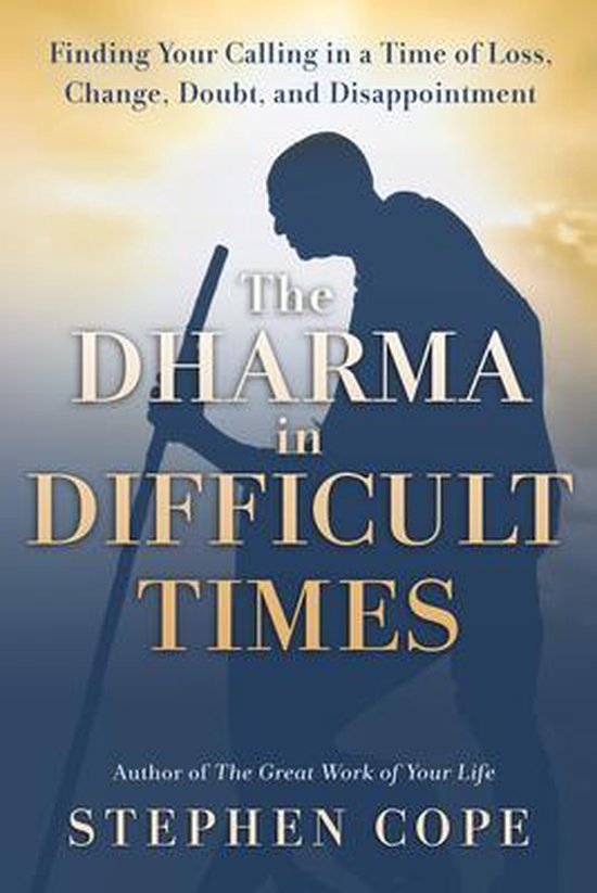 The Dharma in Difficult Times