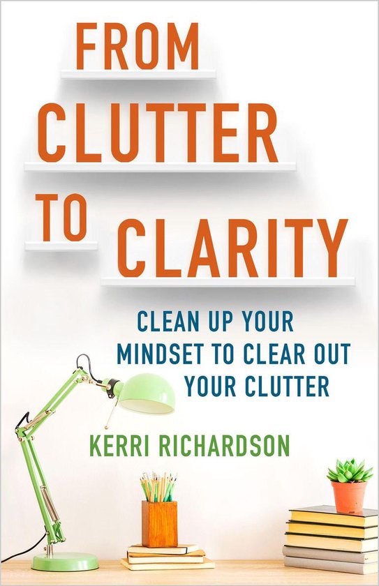 From Clutter to Clarity