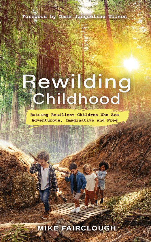 Rewilding Childhood