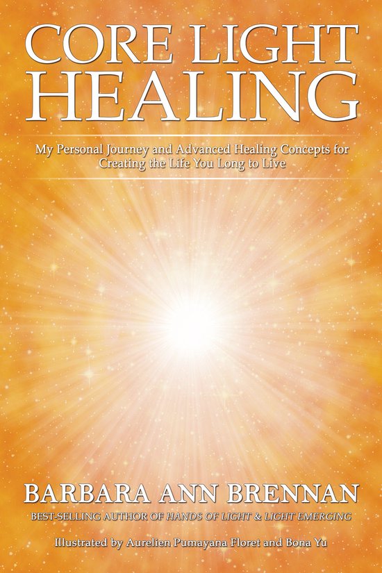 Brennan, B: Core Light Healing