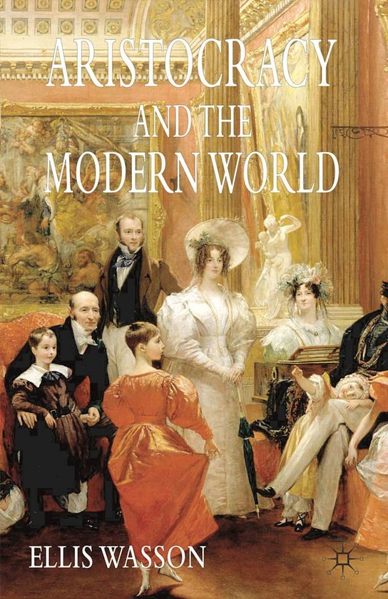 Aristocracy And The Modern World