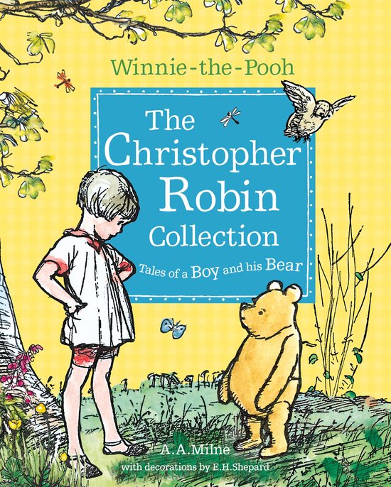 Winnie-the-Pooh: The Christopher Robin Collection (Tales of a Boy and his Bear)