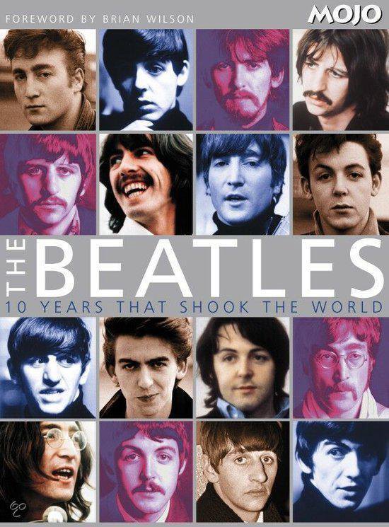 The Beatles: 10 years that shook the world