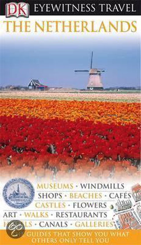 Dk Eyewitness Travel Guide: The Netherlands