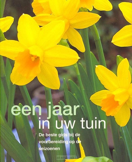 Een jaar in uw tuin