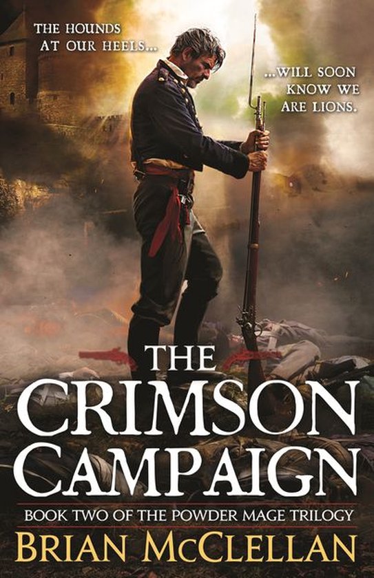 Powder Mage trilogy 2 - The Crimson Campaign