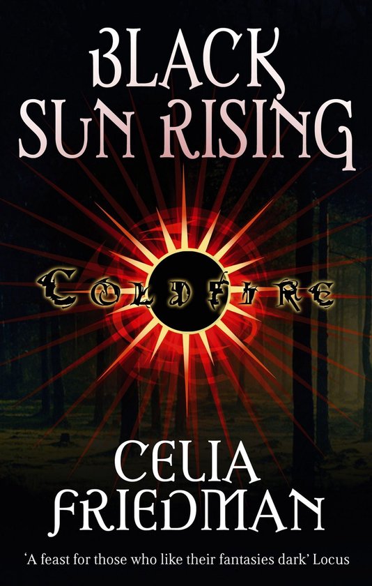 Coldfire Trilogy 1 - Black Sun Rising