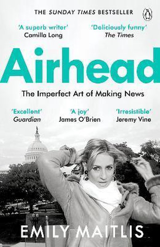 Airhead The Imperfect Art of Making News