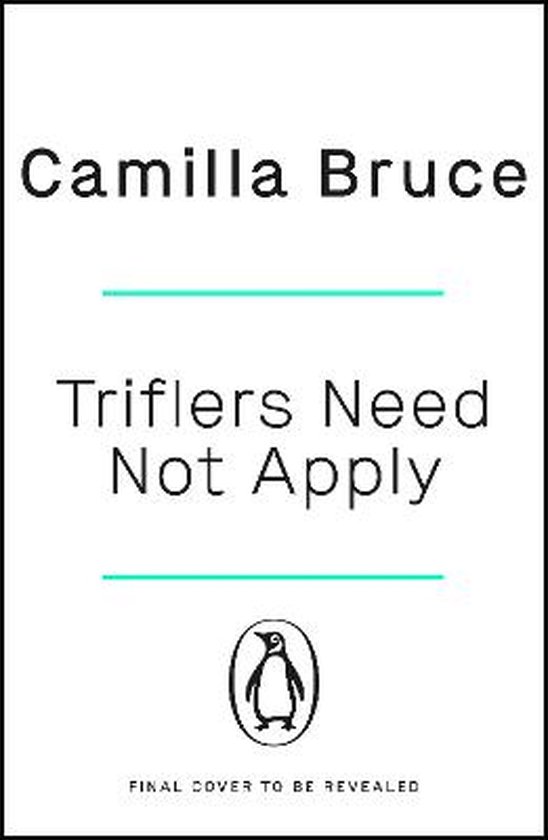 Triflers Need Not Apply