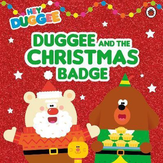 Hey Duggee Duggee and the Christmas Bad