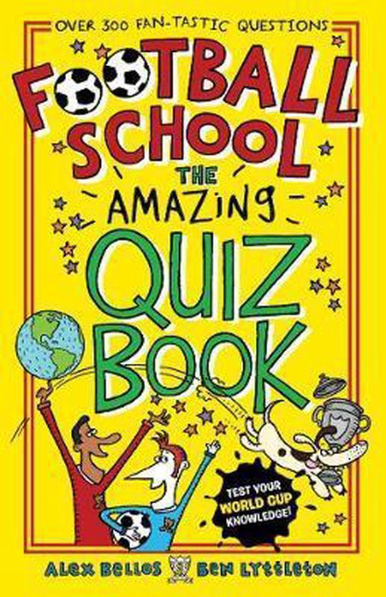 Football School The Amazing Quiz Book 1