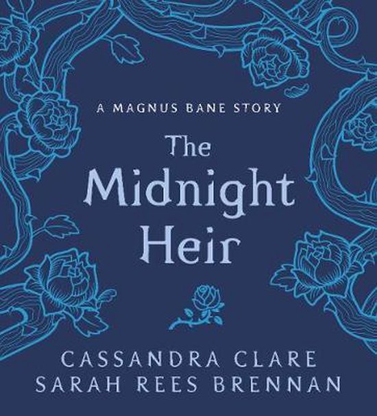 The Midnight Heir A Magnus Bane Story Bane Chronicles