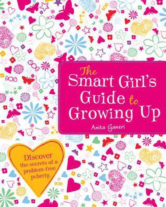 The Smart Girl's Guide to Growing Up