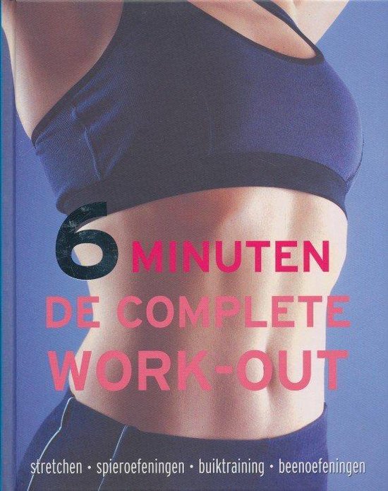 6 minuten, de complete work-out