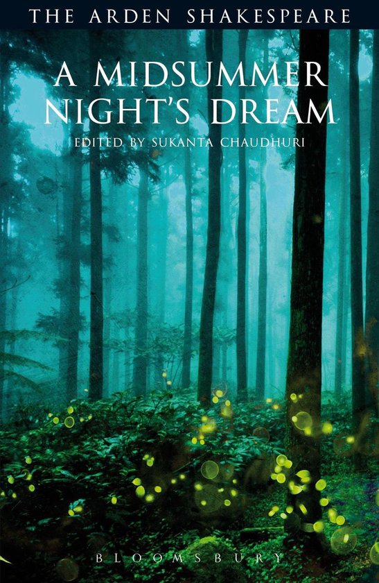 The Arden Shakespeare Third Series - A Midsummer Night's Dream