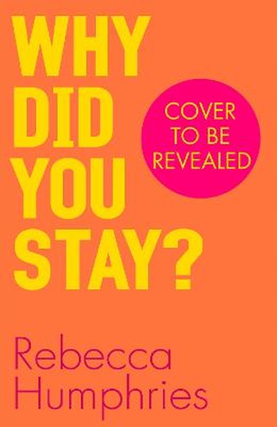 Why Did You Stay?: The instant Sunday Times bestseller