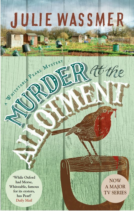 Whitstable Pearl Mysteries 13 - Murder At The Allotment