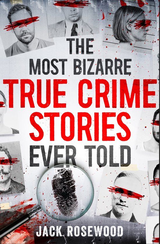 The Most Bizarre True Crime Stories Ever Told