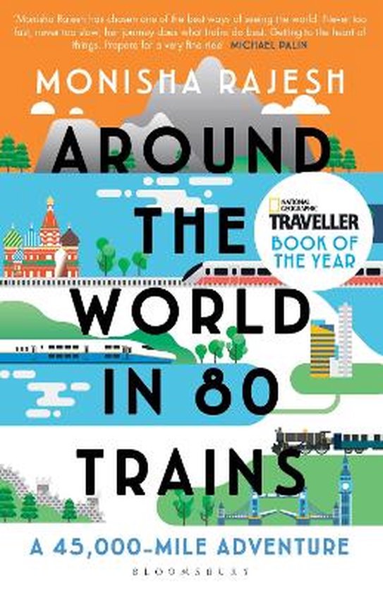 Around the World in 80 Trains A 45,000Mile Adventure