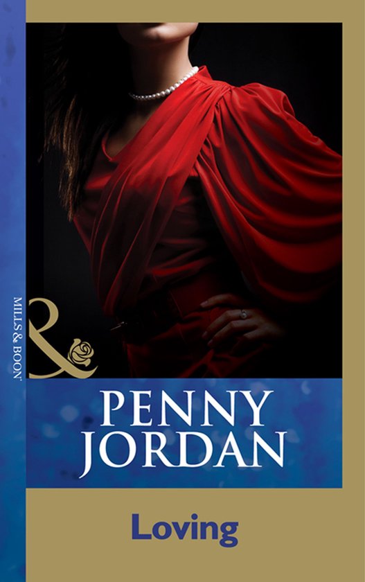 Loving (Mills & Boon Modern) (Penny Jordan Collection)