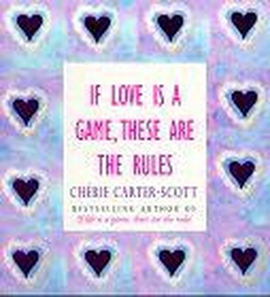 If Love Is A Game, These Are The Rules