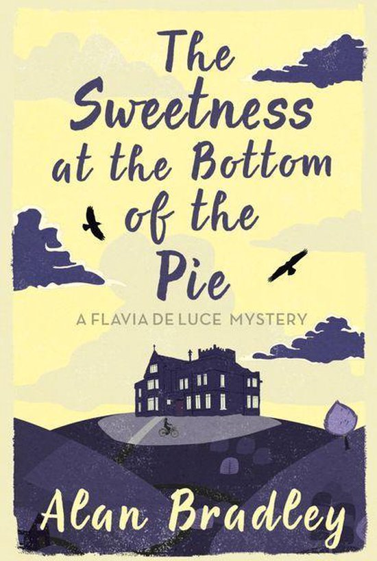 Flavia de Luce Mystery 1 - The Sweetness at the Bottom of the Pie