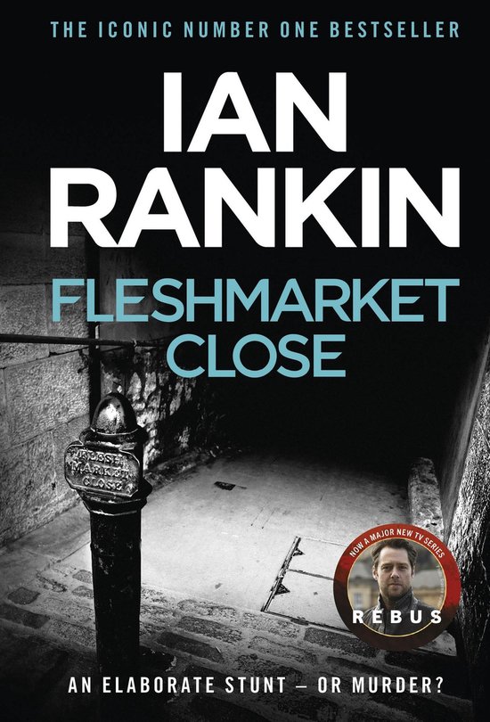 A Rebus Novel 1 - Fleshmarket Close