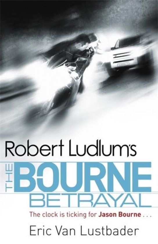 Robert Ludlum'S The Bourne Betrayal