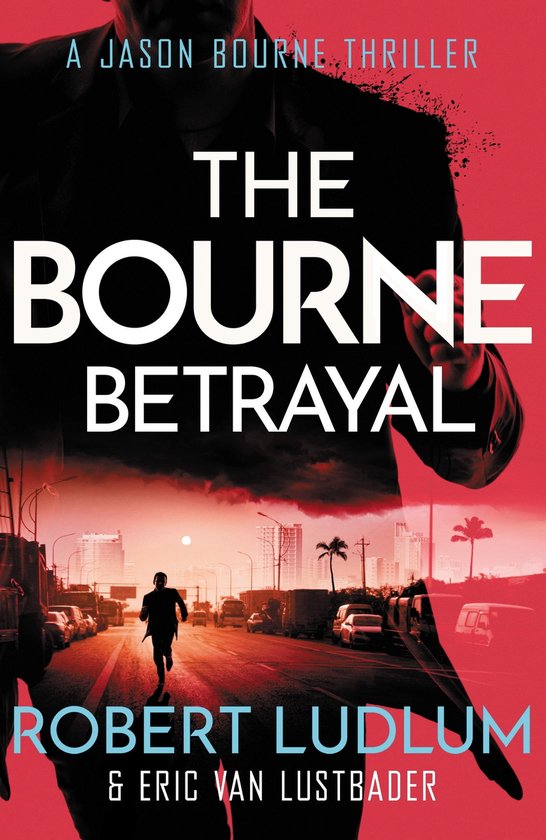 JASON BOURNE 5 - Robert Ludlum's The Bourne Betrayal