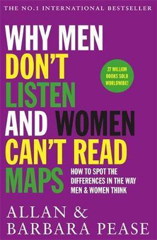 Why Men Don't Listen  Women Can't Read Maps How to spot the differences in the way men  women think